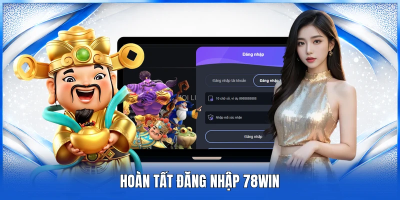 Hoàn tất đăng nhập 78WIN