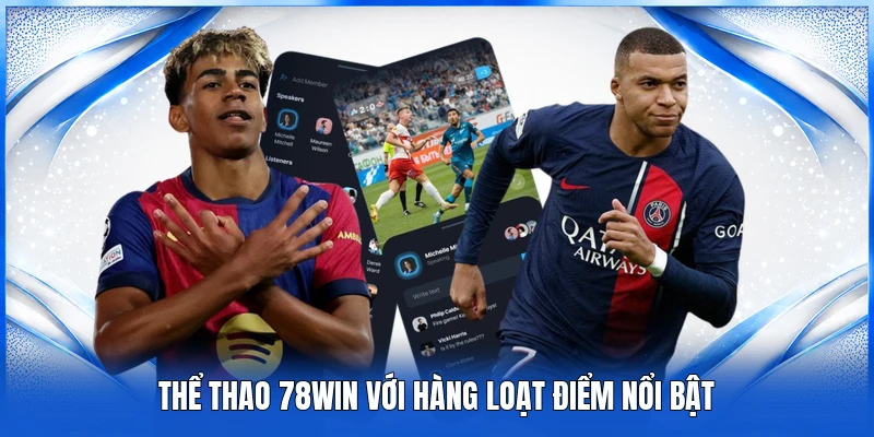 Thể thao 78WIN với hàng loạt điểm nổi bật